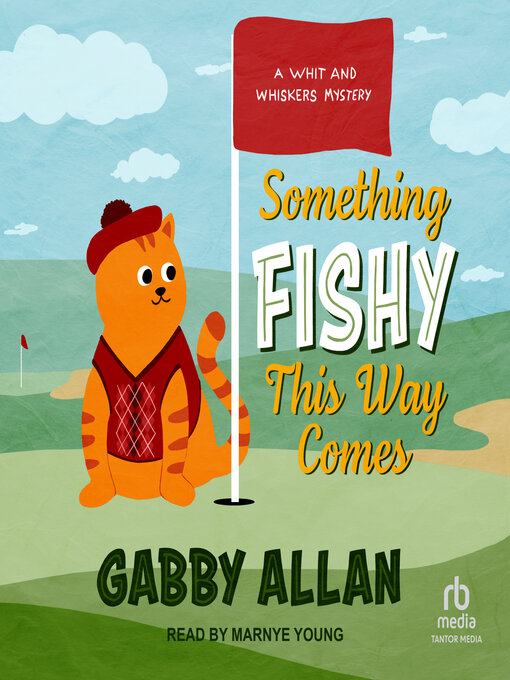 Title details for Something Fishy This Way Comes by Gabby Allan - Available